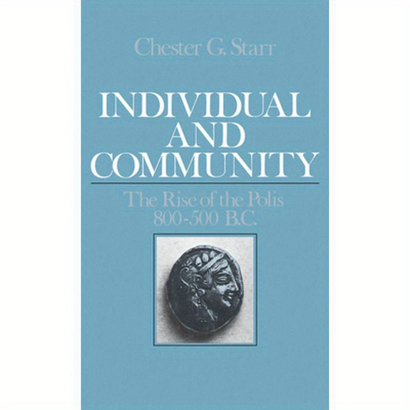 Individual and Community: The Rise of the Polis 800-500 B.C.