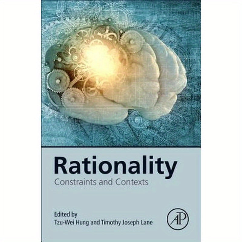 Rationality: Constraints and Contexts