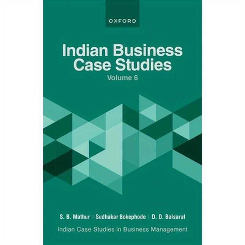 Indian Business Case Studies Volume VI