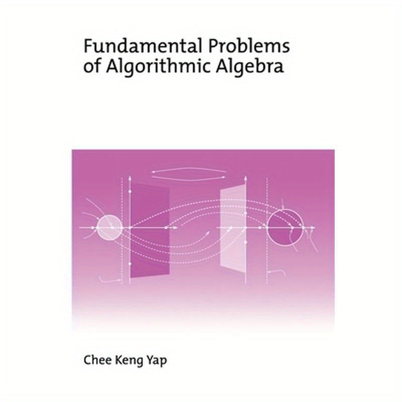 Fundamental Problems of Algorithmic Algebra