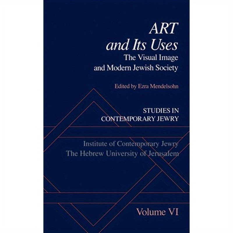 Studies in Contemporary Jewry: Volume VI: Art and Its Uses: The Visual Image and Modern Jewish Society