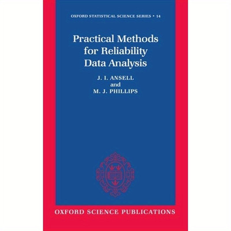 Practical Methods for Reliability Data Analysis