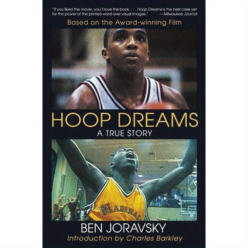 Hoop Dreams: True Story of Hardship and Triumph, the
