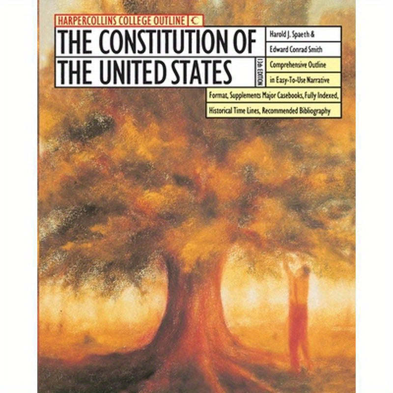 The HarperCollins College Outline Constitution of the United States