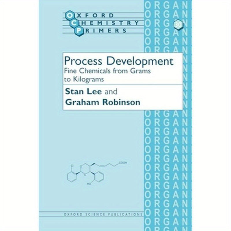 Process Development: Fine Chemicals from Grams to Kilograms