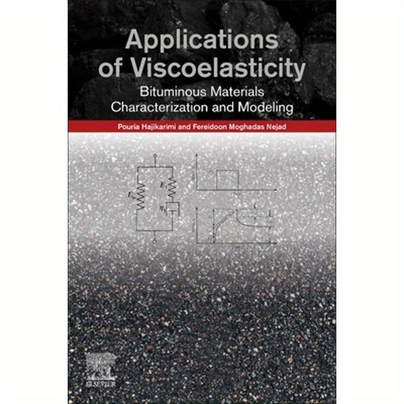 Applications of Viscoelasticity: Bituminous Materials Characterization and Modeling