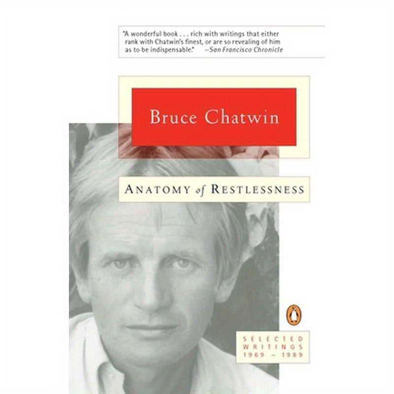 Anatomy of Restlessness: Selected Writings 1969-1989