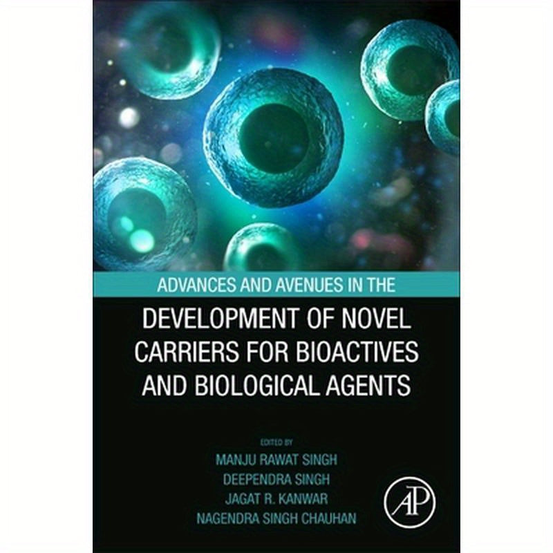 Advances and Avenues in the Development of Novel Carriers for Bioactives and Biological Agents
