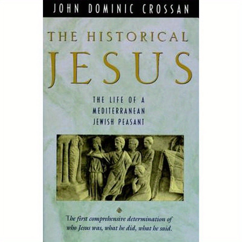 The Historical Jesus: The Life of a Mediterranean Jewish Peasa