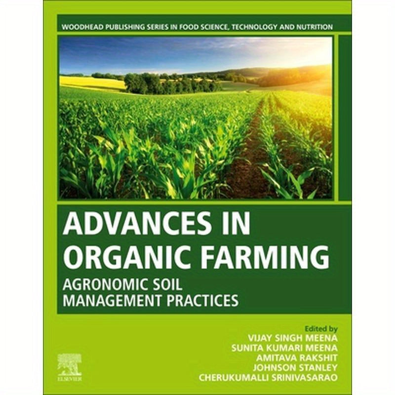 Advances in Organic Farming: Agronomic Soil Management Practices