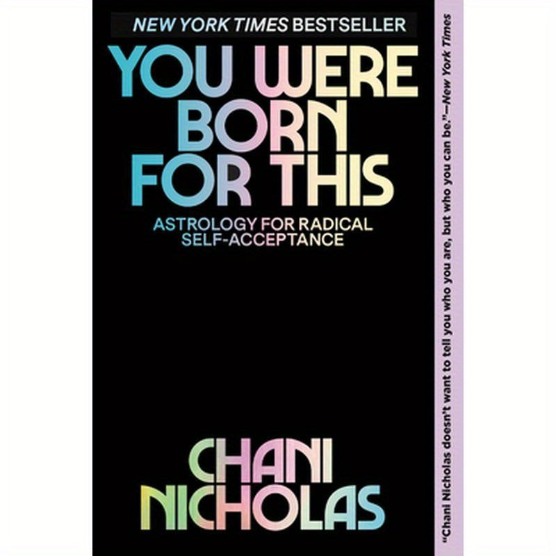 You Were Born for This: Astrology for Radical Self-Acceptance