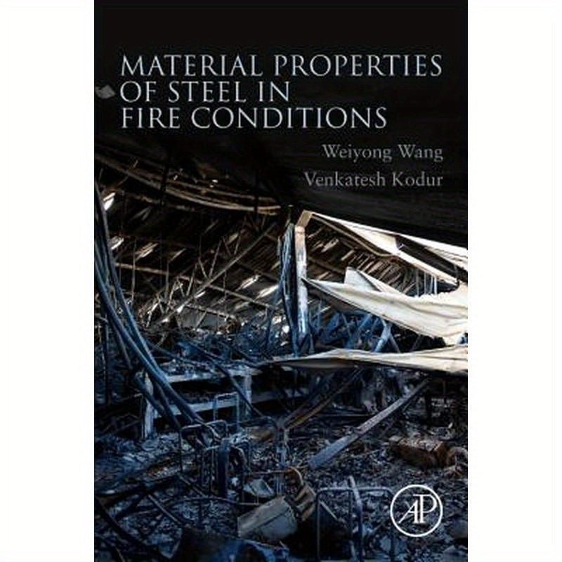 Material Properties of Steel in Fire Conditions