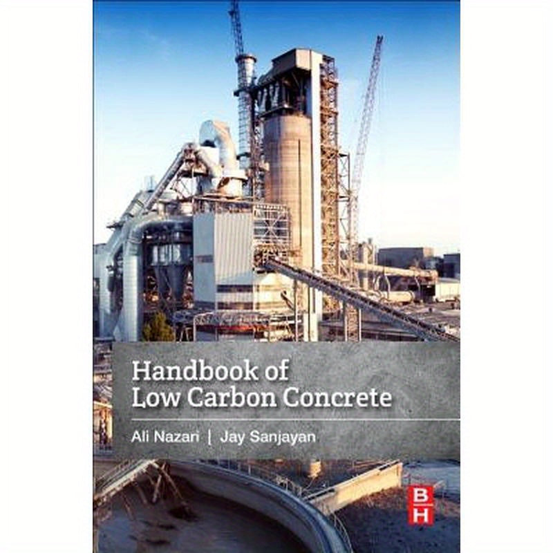 Handbook of Low Carbon Concrete