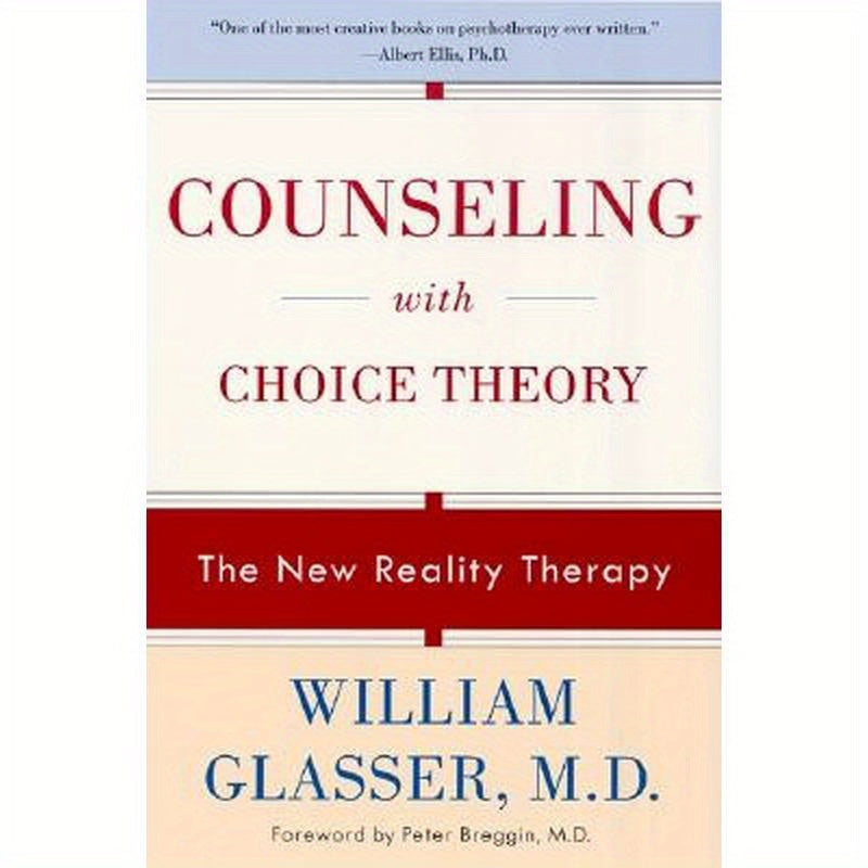 Counseling with Choice Theory: The New Reality Therapy
