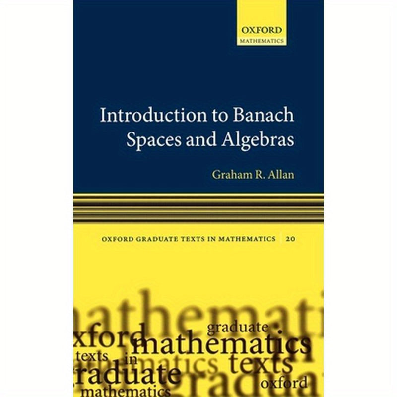 Introduction to Banach Spaces and Algebras