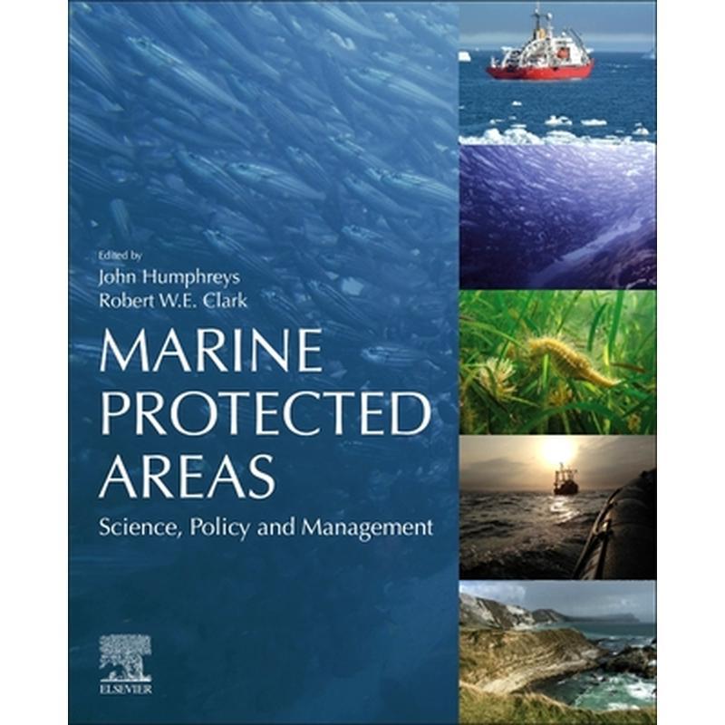 Marine Protected Areas: Science, Policy and Management