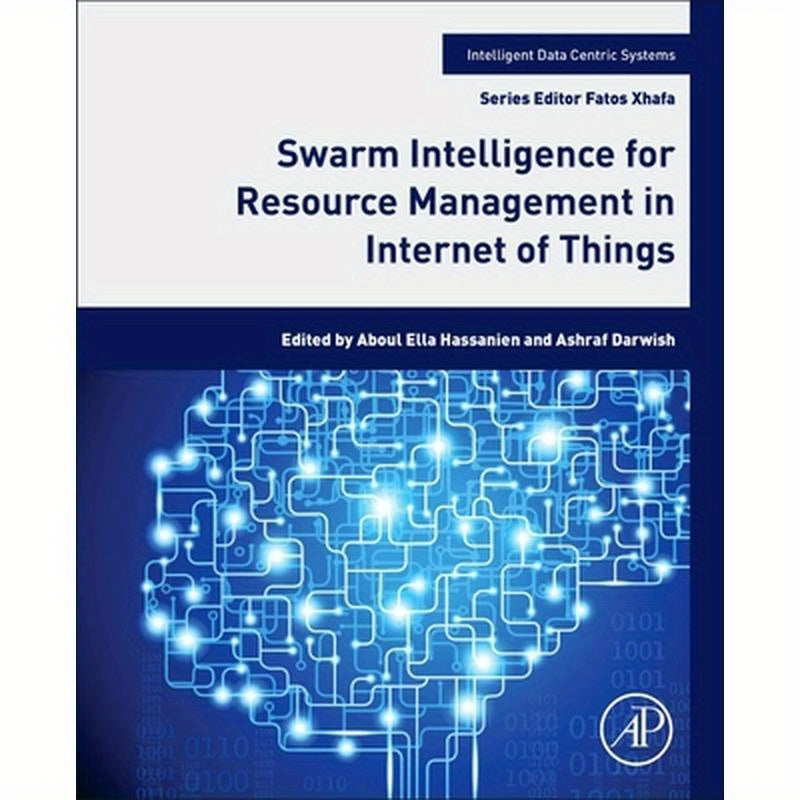 Swarm Intelligence for Resource Management in Internet of Things