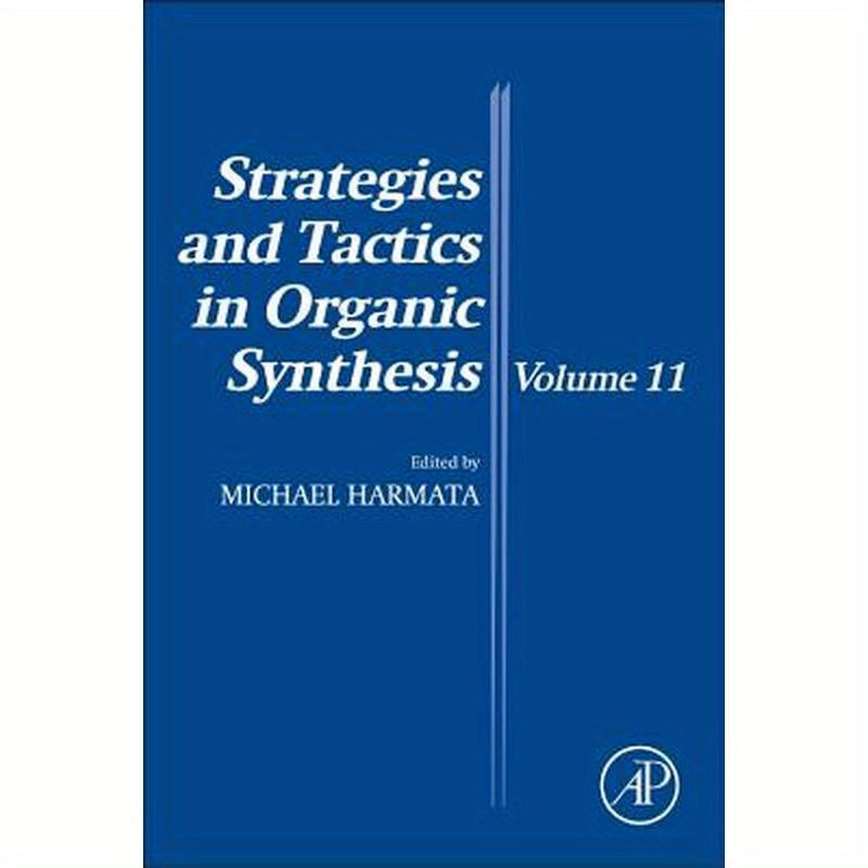 Strategies and Tactics in Organic Synthesis: Volume 11