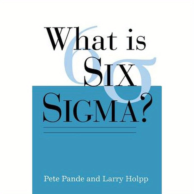 What Is Six Sigma?