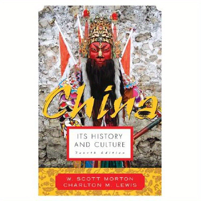 China: Its History and Culture