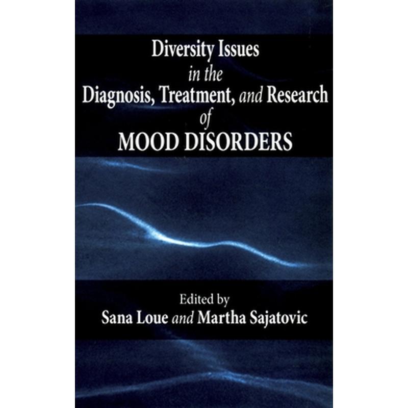 Diversity Issues in the Diagnosis, Treatment, and Research of Mood Disorders