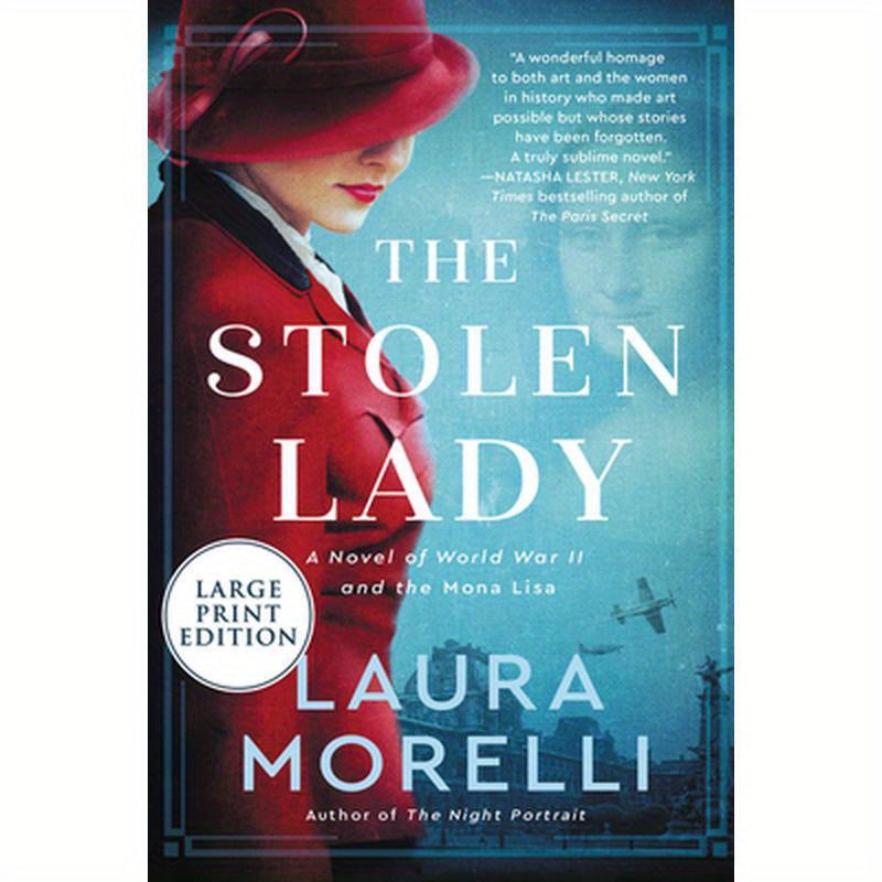 The Stolen Lady: A Novel of World War II and the Mona Lisa