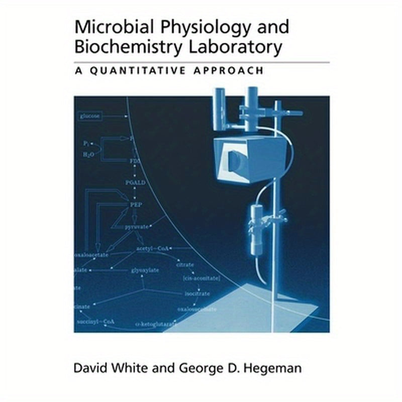Microbial Physiology and Biochemistry Laboratory: A Quantitative Approach