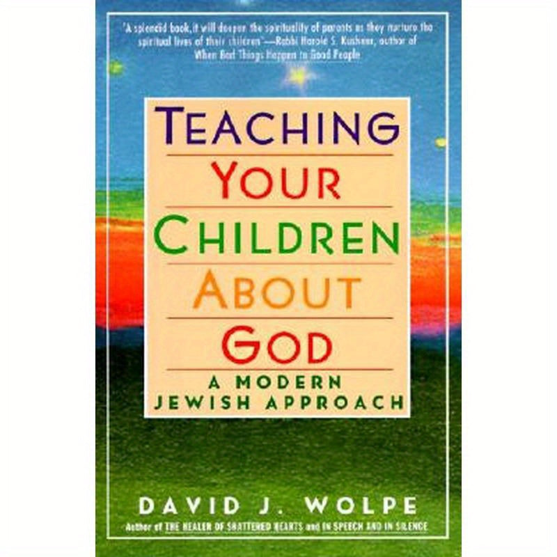 Teaching Your Children about God: A Modern Jewish Approach