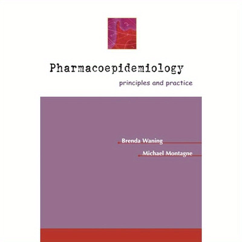 Pharmacoepidemiology: Principles & Practice