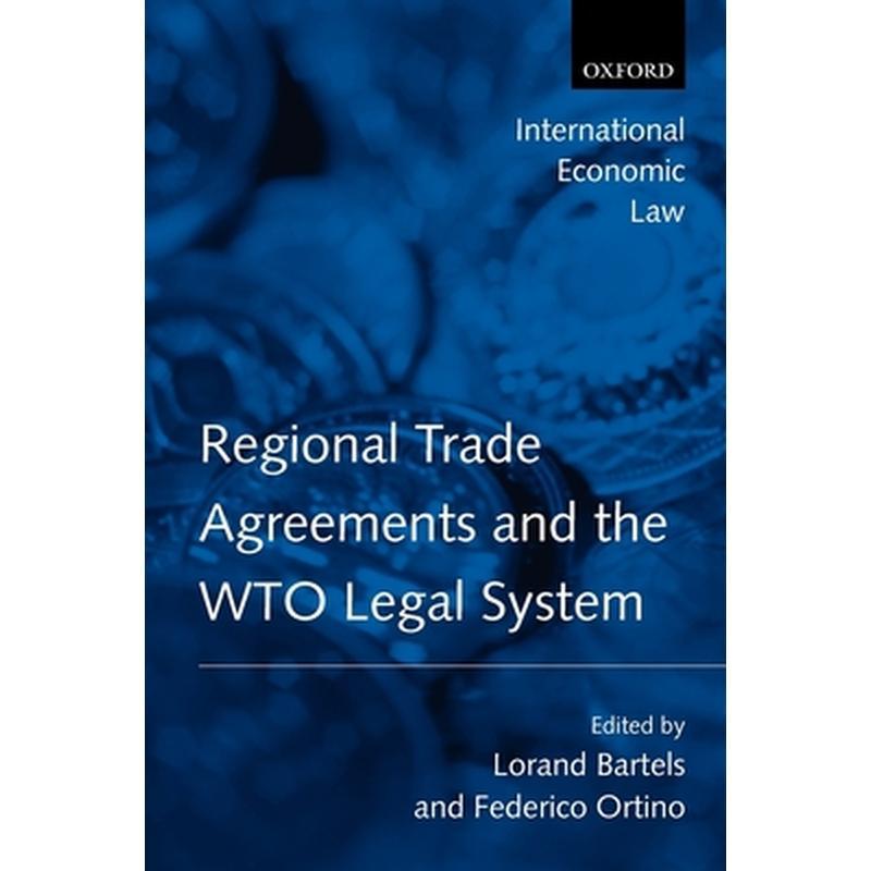 Regional Trade Agreements and the WTO Legal System