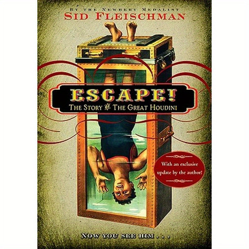Escape!: The Story of the Great Houdini