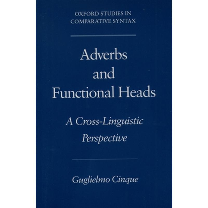 Adverbs and Functional Heads: A Cross-Linguistic Perspective