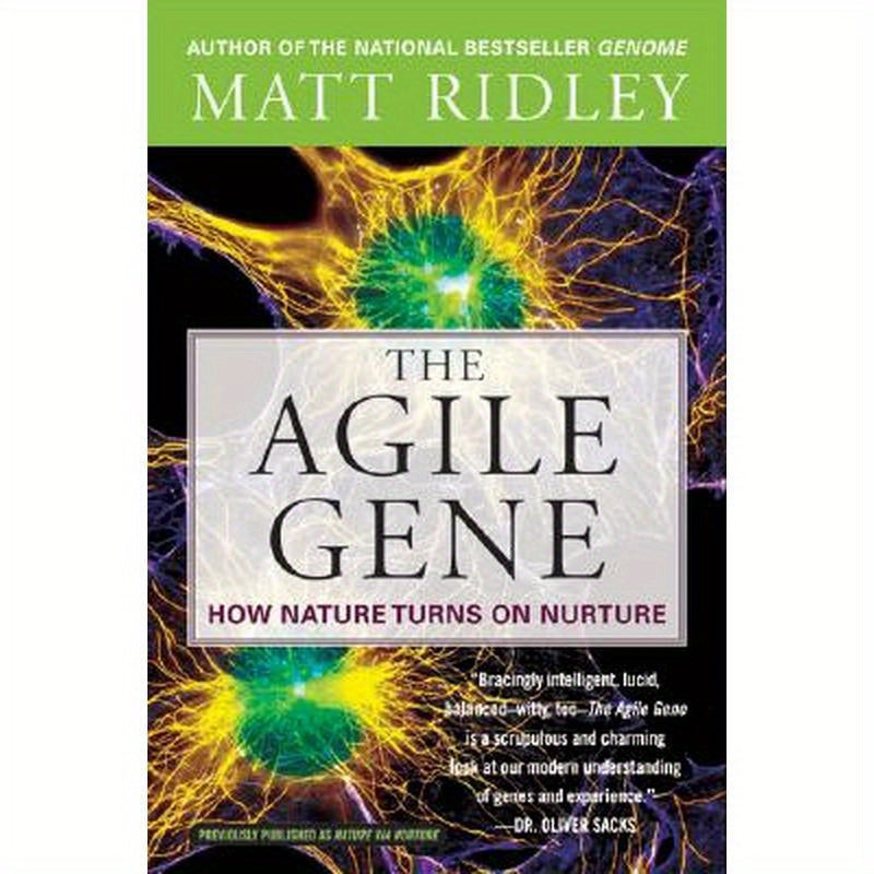 The Agile Gene: How Nature Turns on Nurture
