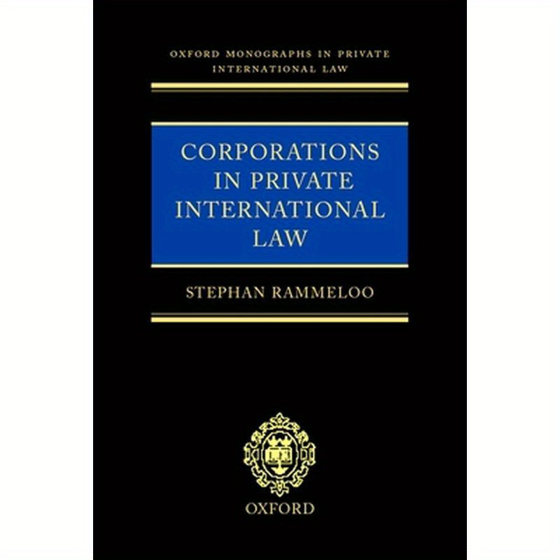 Corporations in Private International Law: A European Perspective