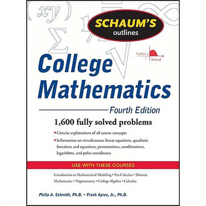 Schaum's Outline of College Mathematics, Fourth Edition
