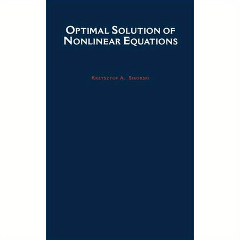 Optimal Solution of Nonlinear Equations