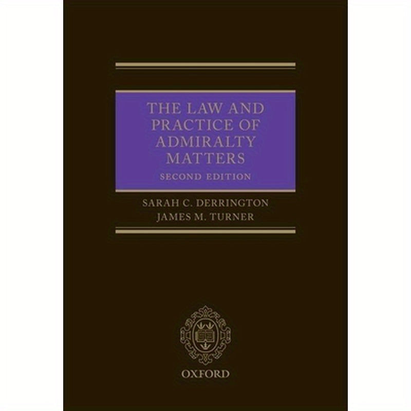 Law and Practice of Admirality Matters