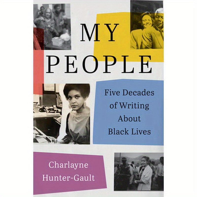 My People: Five Decades of Writing about Black Lives