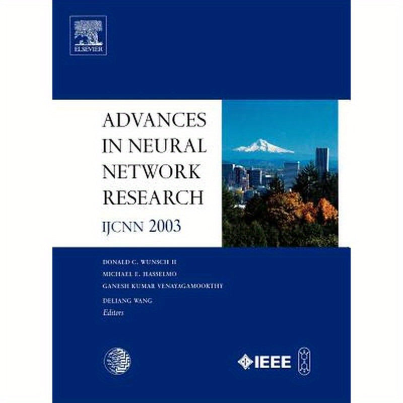 Advances in Neural Network Research: Ijcnn 2003