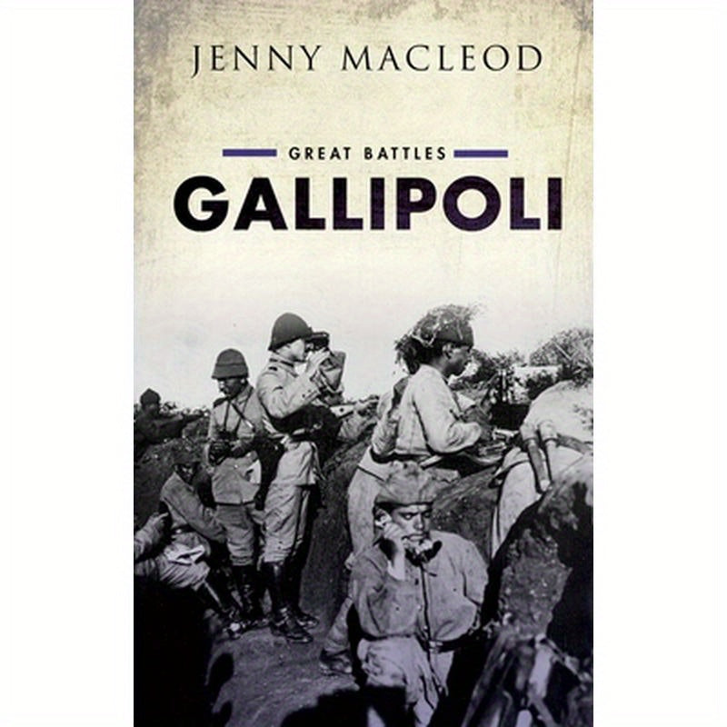 Gallipoli: Great Battles Series