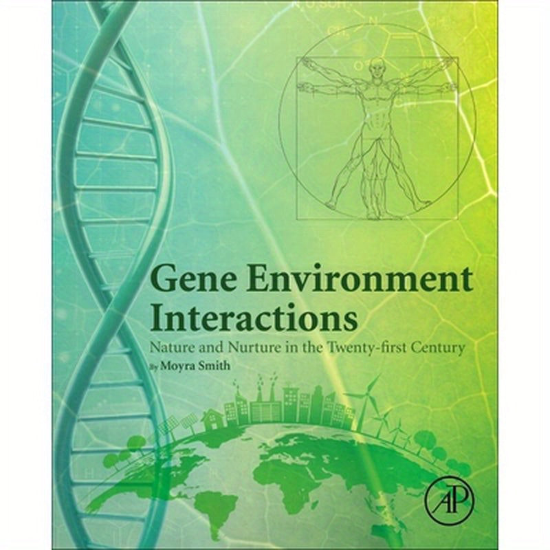 Gene Environment Interactions: Nature and Nurture in the Twenty-First Century