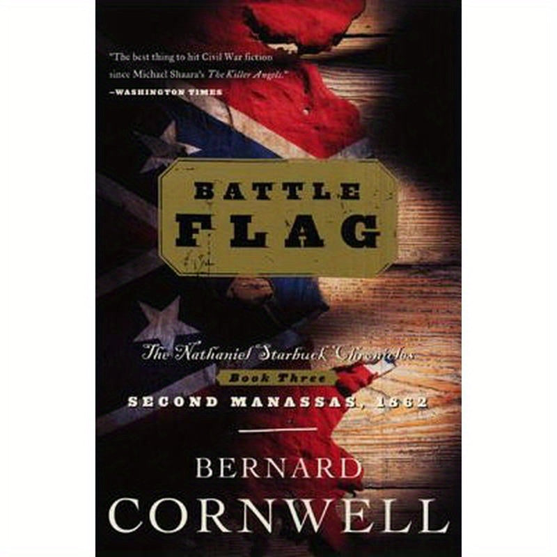 Battle Flag: The Nathaniel Starbuck Chronicles: Book Three