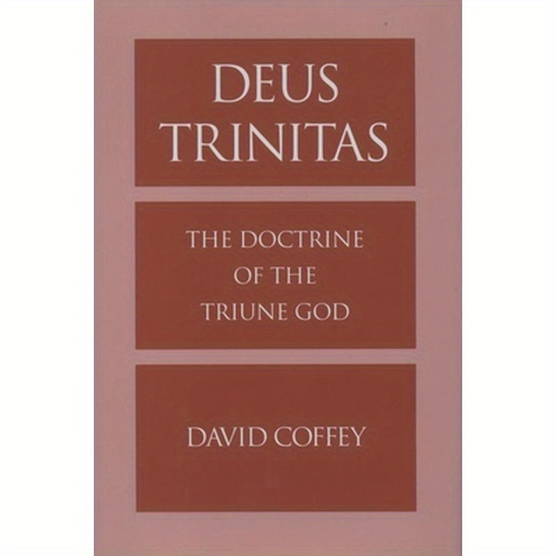 Deus Trinitas: The Doctrine of the Triune God