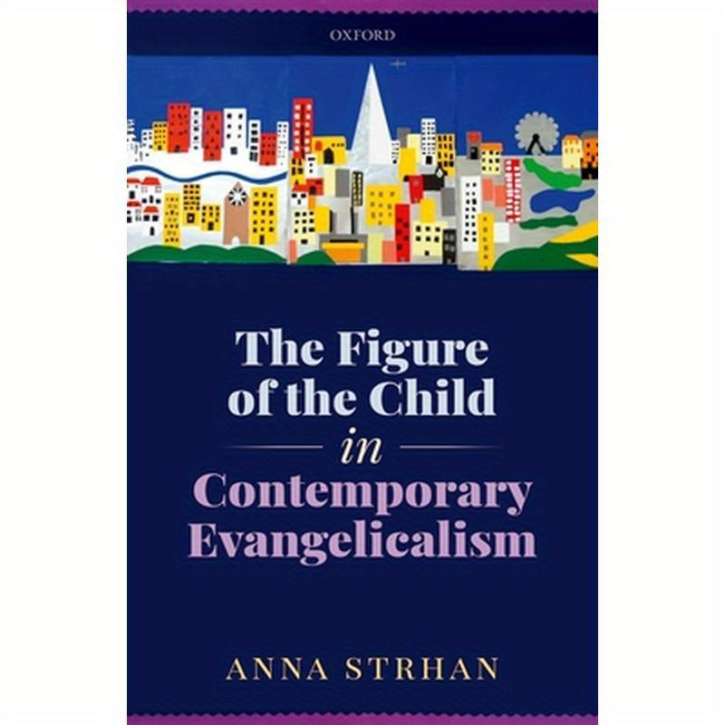 Figure of the Child in Contemporary Evangelicalism