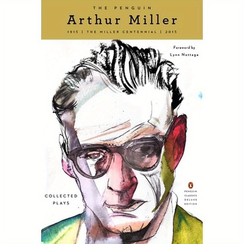 The Penguin Arthur Miller: Collected Plays (Penguin Classics Deluxe Edition)