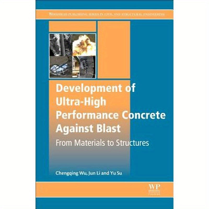 Development of Ultra-High Performance Concrete Against Blasts: From Materials to Structures