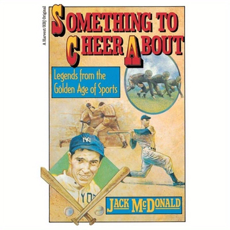 Something to Cheer About: Legends from the Golden Age of Sports