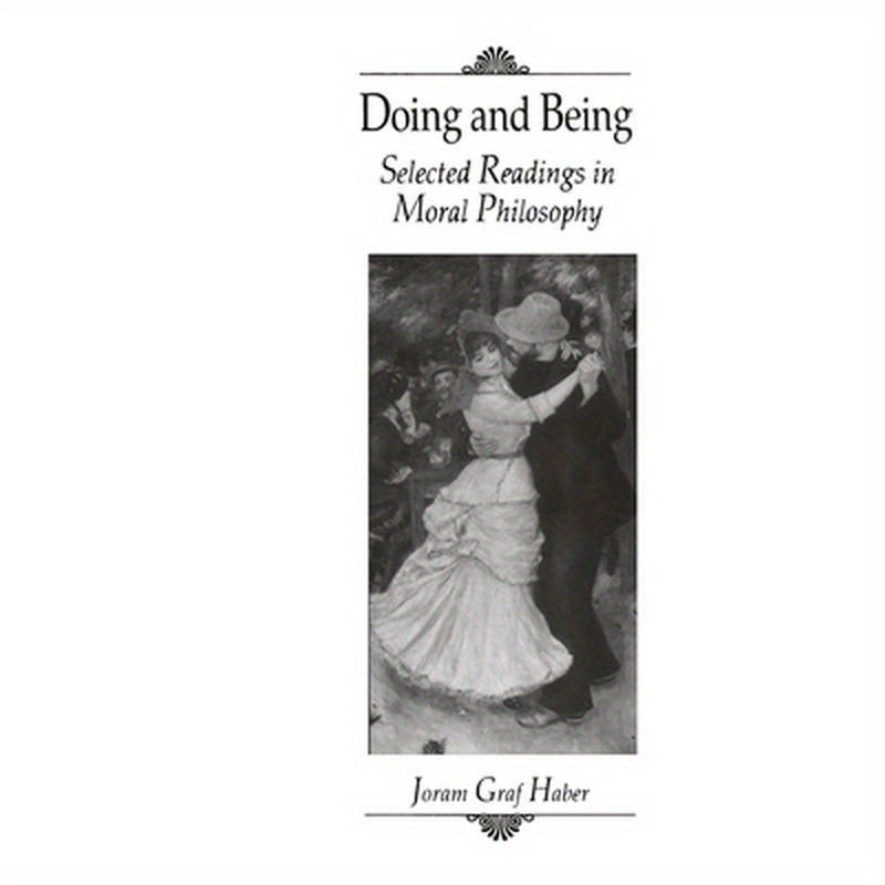 Doing and Being: Selected Readings in Moral Philosophy