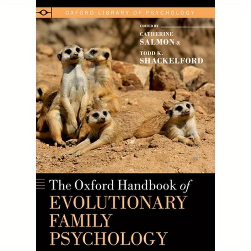 Oxford Handbook of Evolutionary Family Psychology