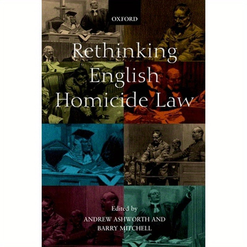 Rethinking English Homicide Law